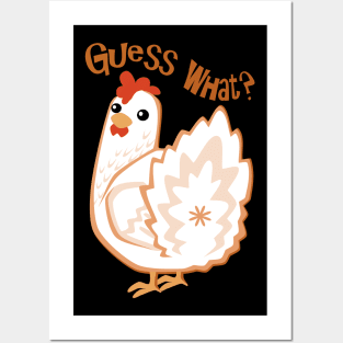 Guess what? Chicken Butt. Posters and Art